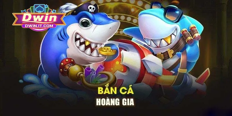 Bắn Cá Hoàng Gia Là Gì DWIN? Cách Chơi Bắn Cá Từ Cao Thủ 1 Thông tin cơ bản về bắn cá hoàng gia là gì DWIN