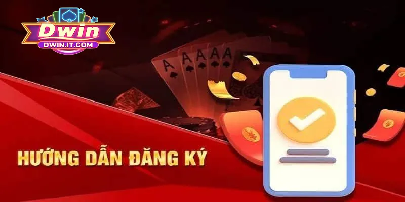 Chi tiết quy trình đăng ký DWIN cho thành viên mới