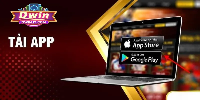 Tải app DWIN để trải nghiệm cá cược tiện lợi