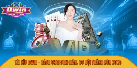 Tài Xỉu DWIN